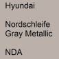 Preview: Hyundai, Nordschleife Gray Metallic, NDA.